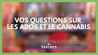 Mon ado fume du cannabis ! À vos questions ! - La Maison des parents #LMDP