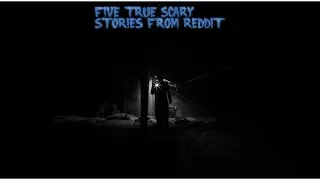 4 True Scary Stories From Reddit (Vol. 33)