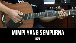 Mimpi Yang Sempurna - Noah | Tutorial Chord Gitar Mudah dan Lirik