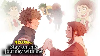 [IzuOcha] .:Stay on this journey with me:. [BNHA Animatic Dub]