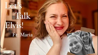 Let’s Talk Elvis! Ep 66: Special Guest Maria!