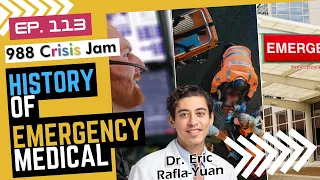 We've Been Here Before: The History of Emergency Medical Services - Ep 113 | 988 Crisis Jam