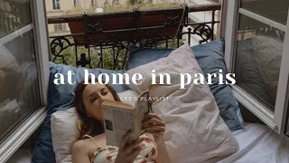 [Playlist] at home in paris | french