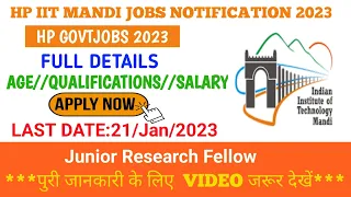 IIT Mandi Jobs Notification 2023||hp govt job notification||Hp govtjobs 2023