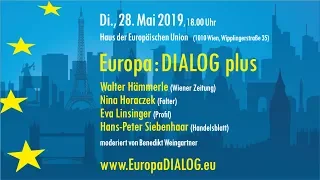 Europa : DIALOG plus mit Walter Hämmerle, Nina Horaczek, Eva Linsinger und Hans-Peter Siebenhaar