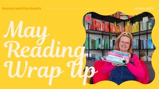 May Reading Wrap Up | Lauren and the Books