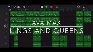 Ava Max - Kings and Queens (GarageBand Full Version)