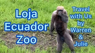 Loja Ecuador's Zoo (Loja Ecuador 2020)