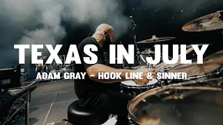 Texas In July - Adam Gray - Hook Line & Sinner (Live Drum Playthrough)