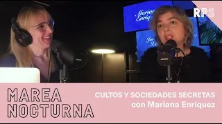 MARIANA ENRÍQUEZ. ESPECIAL CULTOS Y SOCIEDADES SECRETAS | MAREA NOCTURNA | #RPS