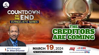 Tue., Mar. 19, 2024 | CJC Online Church | Countdown to the End | Dr Shion O’Connor | 7:15 PM