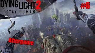 Dying Light 2 |Aftergame| #6 Гравитация? Не слышали!