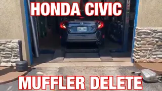 2017 Honda Civic EXHAUST w/ MUFFLER DELETE!