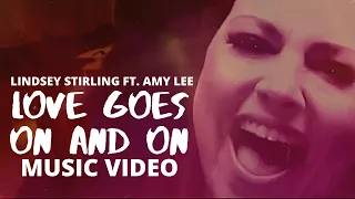 Lindsey Stirling feat Amy Lee - 'Love Goes On and On' (Music Video)