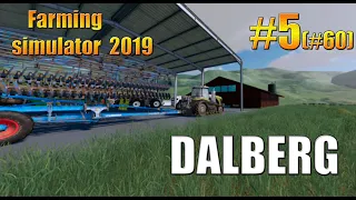 DALBERG/#5(#60)/timelapse/Farming simulator 19/fs19/фс19.