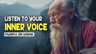 Discover the mind-blowing Zen Secret to Following Your Inner Voice - Zen Teachings