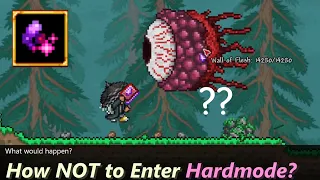 Terraria without Hardmode ─ What would happen if you don't enter the Hardmode after Wall of Flesh?