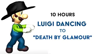 Luigi Dancing To "Death by Glamour" 10 Hours