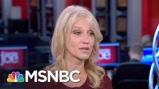 Kellyanne Conway: We're Ready To Go On ACA Replacement | Morning Joe | MSNNC