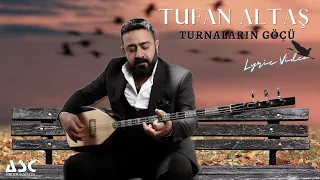 TUFAN ALTAŞ  -  TURNALARIN GÖÇÜ