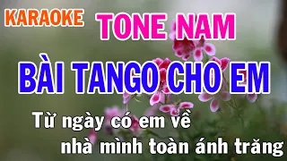 Bài Tango Cho Em Karaoke Tone Nam Nhạc Sống - Phối Mới Dễ Hát - Nhật Nguyễn