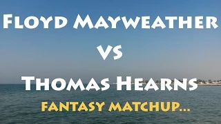 FLOYD MAYWEATHER VS THOMAS HEARNS - FANTASY MATCHUP!!!