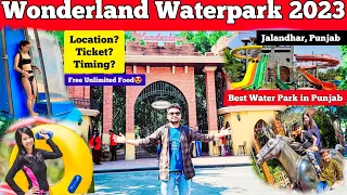 Wonderland Jalandhar - Wonderland Park | Wonderland jalandhar water park | wonderland Vlog Jalandhar