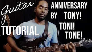Anniversary by Tony Toni Toné- Live guitar tutorial played by Jubu Smith