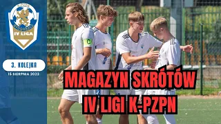 Magazyn skrótów IV ligi K-PZPN - 3. kolejka 2023/24 [WIDEO] #laczynaspilka #4liga #football