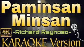 PAMINSAN MINSAN - Richard Reynoso (HD KARAOKE Version)