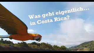 Was geht eigentlich... in Costa Rica?