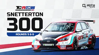 TCR UK LIVE | Rounds 5 & 6 | Snetterton 300