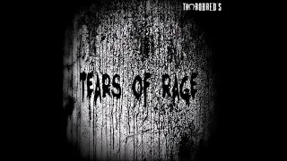 Thorobred's - Tears of Rage (OFFICIAL AUDIO)