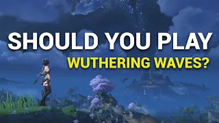 Should You Play WUTHERING WAVES? | A Diamond in the Rough