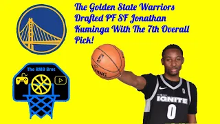 The Golden State Warriors Selected Jonathan Kuminga With The 7th Overall Pick!