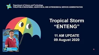 Press Briefing: Tropical Storm "#EntengPH" Sunday, 11 AM August 09, 2020