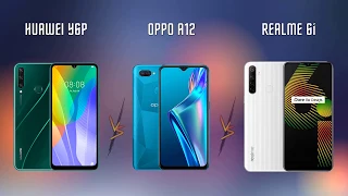 Huawei Y6P vs Oppo A12 vs Realme 6i