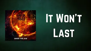 Blacktop Mojo - It Won't Last (Lyrics)