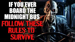 "If You Ever Board The Midnight Bus, Follow These Rules To Survive" Creepypasta Rules | Scary Story
