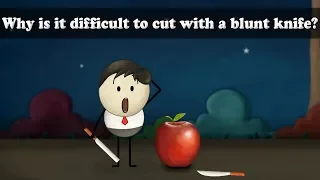 Why is it difficult to cut with a blunt knife? | #aumsum #kids #science #education #children