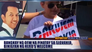 OFW NA PINATAY SA SLOVAKIA, NAKAUWI NA