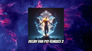 DeeJay Dan - Psy Remixes 2 [2023] (edit 4 Russia): Psy Trance | Full-On | Psychedelic #deejaydan