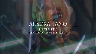 Ahsoka Tano | Infinity (Only Tales Of The Jedi and Season 7)