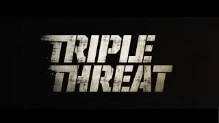 TRIPLE THREAT Official Trailer #2