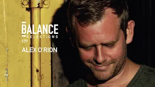 Balance Selections 177: Alex O'Rion