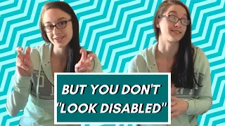 WHAT DO DISABLED PEOPLE LOOK LIKE: I Have an INVISIBLE Disability [CC]