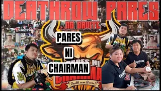 DEATHROW PARES NG CAVITE | OPENING PARES NI CHAIRMAN AUGUST 5 2023 | DINAYO NG MGA SIKAT NA VLOGGER