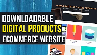 How to Create a Digital Downloadable Products Selling eCommerce Website with WordPress & WooCommerce