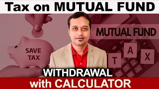 Tax on Mutual Fund Withdrawal