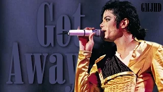 Michael Jackson - Get Away | VideoMix (GMJHD & Theo)